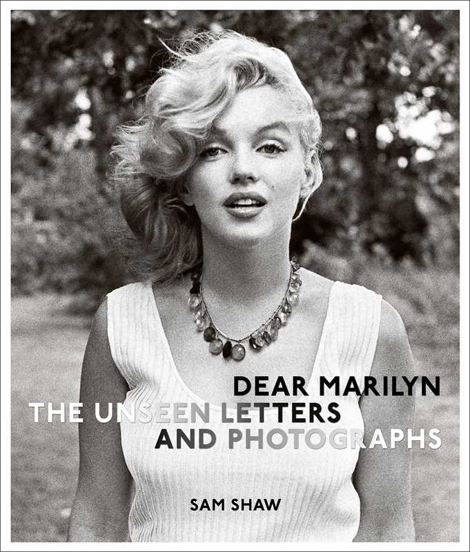 Dear Marilyn by Sam Shaw
